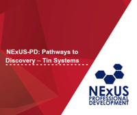 NExUS-PD: Pathways to Discovery – Tin Systems